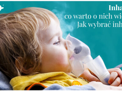 Inhalacje - co warto o nich wiedzieć? Jak wybrać inhalator?