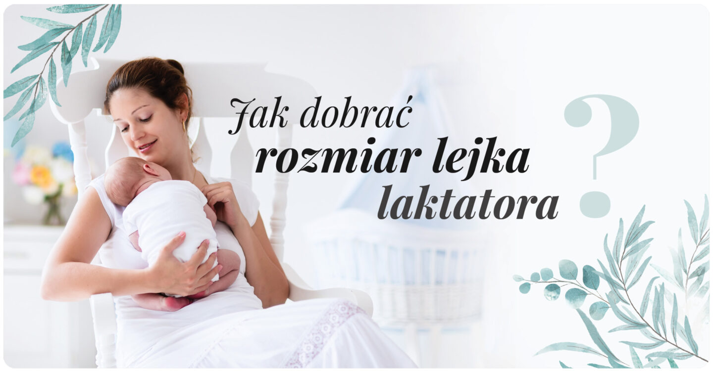 jak dobrać rozmiar lejka laktatora