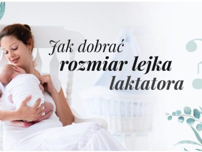 jak dobrać rozmiar lejka laktatora