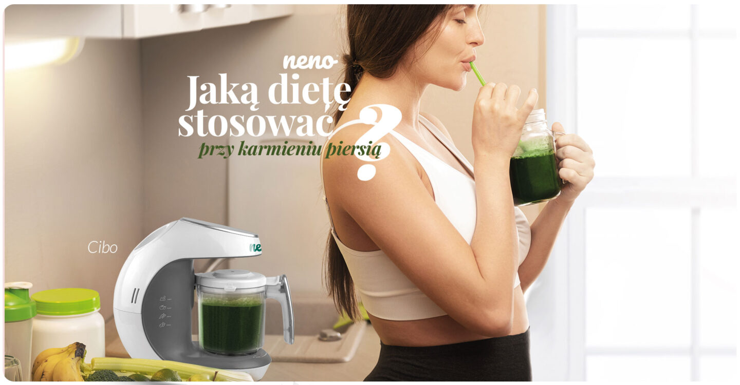 Jaką dietę stosować przy karmieniu piersią?