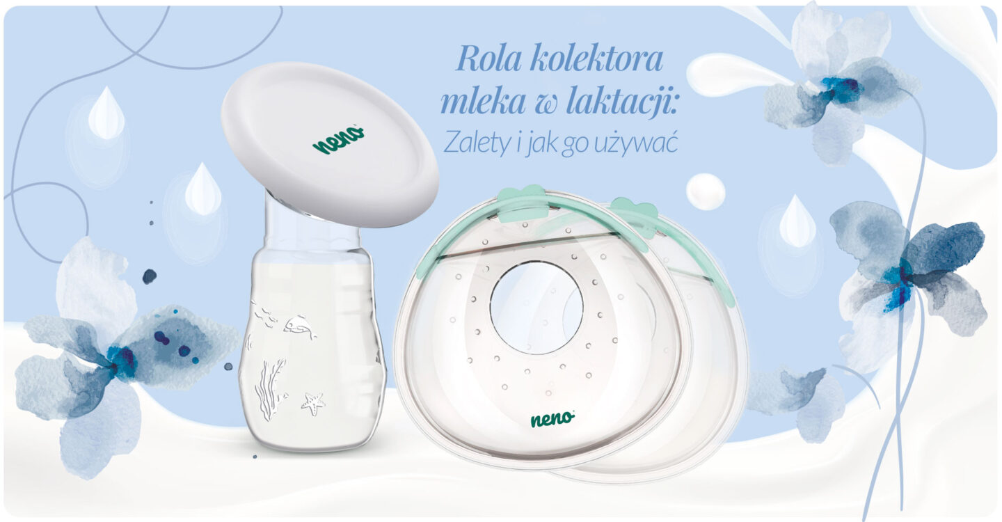 Rola kolektora mleka w laktacji: zalety i jak go używać?