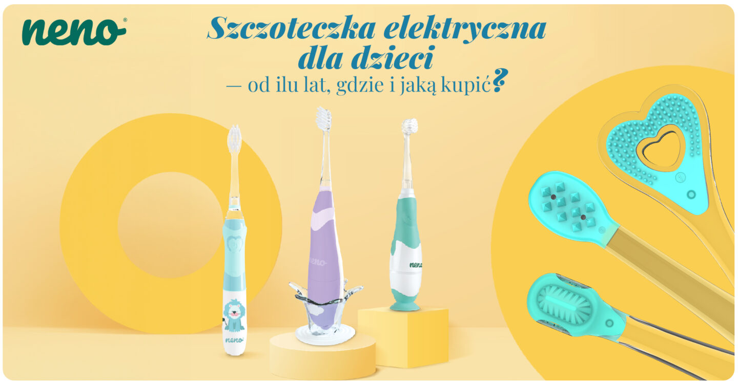Szczoteczka elektryczna dla dzieci - od ilu lat, gdzie i jaką kupić?